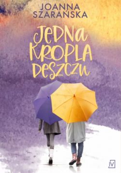 Okadka ksiki - Jedna kropla deszczu