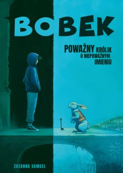 Okadka ksiki - BOBEK - Powany krlik o niepowanym imieniu