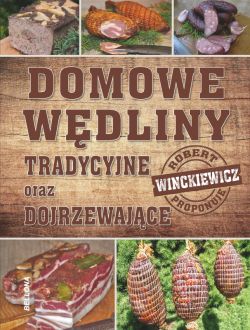 Okadka ksiki - Domowe wdliny tradycyjne oraz dojrzewajace