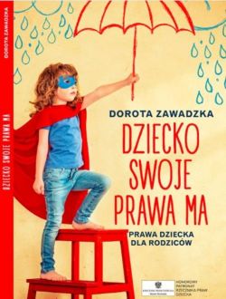 Okadka ksiki - Biblioteczka Mamo to ja (#3). Dziecko swoje prawa ma. Prawa dziecka dla rodzicw