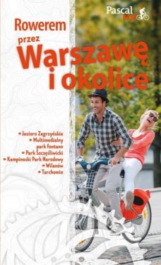 Okadka ksiki - Rowerem przez Warszaw i okolic 