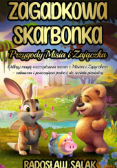 Okadka ksiki - Zagadkowa skarbonka: Przygody Misia i Zajczka