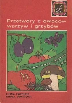 Okadka ksiki - Przetwory z owocw, warzyw i grzybw