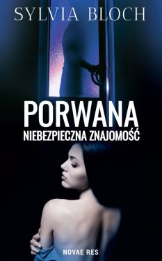 Okadka ksiki - Porwana. Niebezpieczna znajomo 