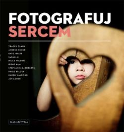 Okadka ksiki - Fotografuj sercem