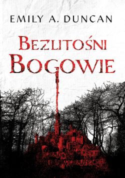 Okadka ksiki - Bezlitoni bogowie