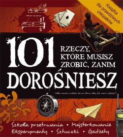 Okadka ksiki - 101 rzeczy, ktre musisz zrobi zanim doroniesz