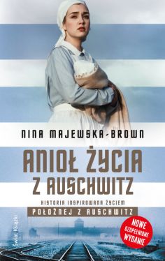 Okadka ksiki - Anio ycia z Auschwitz (nowe wydanie, uzupenione)