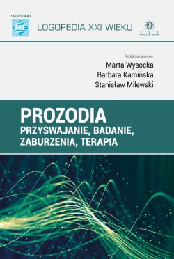 Okadka ksiki - Prozodia  przyswajanie, badanie, zaburzenia, terapia