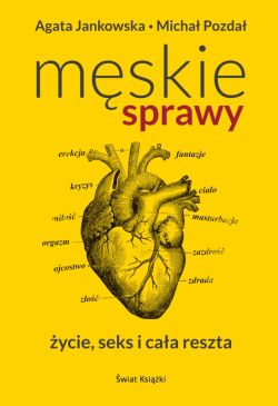 Okadka ksiki - Mskie sprawy. ycie, seks i caa reszta