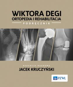 Okadka ksiki - Wiktora Degi ortopedia i rehabilitacja