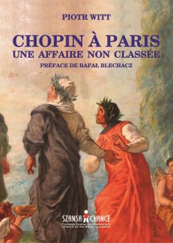 Okadka ksiki - Chopin à Paris. Une affaire non classe