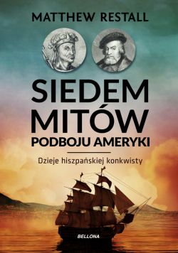 Okadka ksiki - Siedem mitw podboju Ameryki