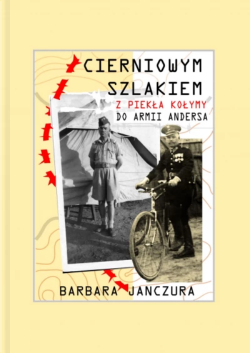 Okadka ksiki - Cierniowym szlakiem. Z pieka Koymy do Armii Andersa