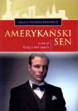 Okadka ksiki - Ksigowy mafii. Amerykaski sen. Tom 23