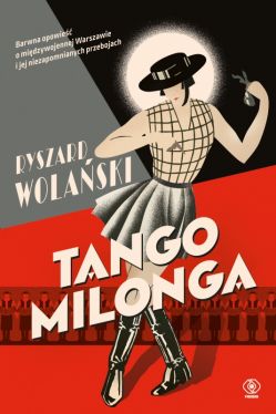 Okadka ksiki - Tango milonga, czyli co nam zostao z tamtych lat