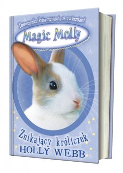 Okadka ksiki - Magic Molly. Znikajcy krliczek