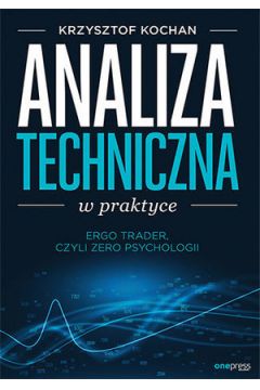 Okadka ksiki - Analiza techniczna w praktyce. ErgoTrader, czyli zero psychologii