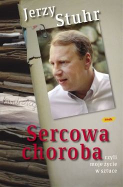 Okadka ksiki - Sercowa choroba czyli moje ycie w sztuce