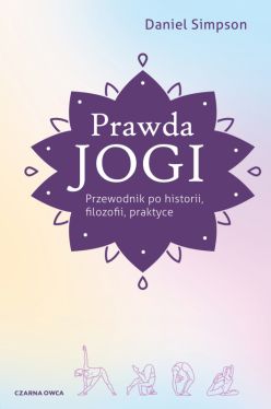 Okadka ksiki - Prawda jogi. Przewodnik po historii, filozofii i praktyce