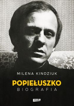 Okadka ksiki - Jerzy Popieuszko. Biografia