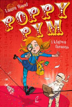 Okadka ksiki - Poppy Pym i kltwa faraona