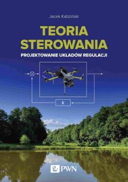 Okadka ksiki - Teoria sterowania. Projektowanie ukadw regulacji