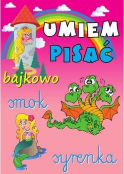 Okadka ksiki - Umiem pisa. Bajkowo