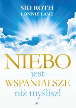 Okadka ksiki - Niebo jest wspanialsze ni mylisz!