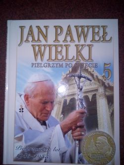 Okadka ksiki - Jan Pawe Wielki. Pielgrzym po wiecie