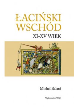 Okadka ksiki - aciski Wschd. XI-XV wiek