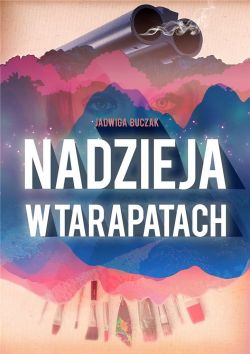 Okadka ksiki - Nadzieja w tarapatach