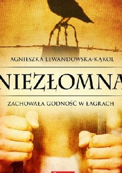 Okadka ksiki - Niezomna. Zachowaa godno w agrach