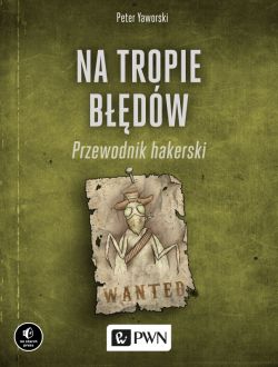 Okadka ksiki - Na tropie bdw. Przewodnik hakerski