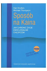 Okadka ksiki - Sposb na Kaina. Jak chroni ycie emocjonalne chopcw