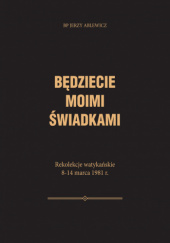 Okadka ksiki - Bdziecie moimi wiadkami