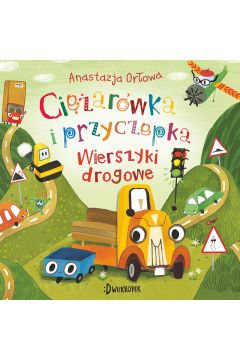 Okadka ksiki - Ciarwka i przyczepka. Wierszyki drogowe