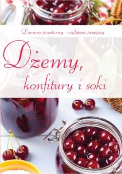 Okadka ksiki - Demy, konfitury i soki