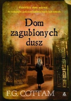 Okadka ksiki - Dom zagubionych dusz