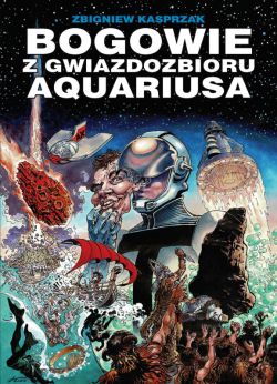 Okadka ksiki -  Bogowie z gwiazdozbioru Aquariusa