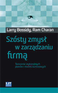 Okadka ksiki - Szsty zmys w zarzdzaniu firm. Tworzenie wykonalnych planw i modeli biznesowych