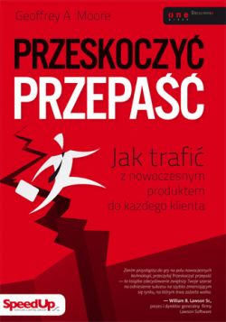 Okadka ksiki - Przeskoczy przepa. Jak trafi z nowoczesnym produktem do kadego klienta