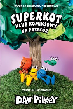 Okadka ksiki - Na przekr. Superkot. Klub komiksowy. Tom 3