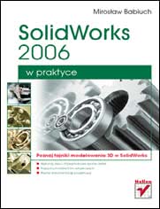 Okadka ksiki - SolidWorks 2006 w praktyce