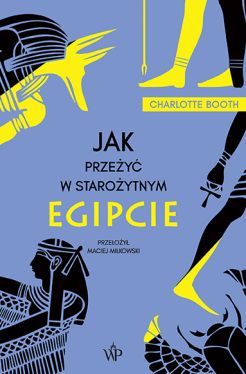 Okadka ksiki - Jak przey w staroytnym Egipcie