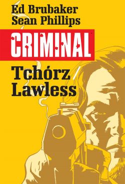 Okadka ksiki - Criminal: Tchrz/Lawless (tom 1)