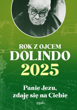 Okadka ksiki - Kalendarz 2025 - Rok z ojcem Dolindo. Panie Jezu, zdaj si na Ciebie