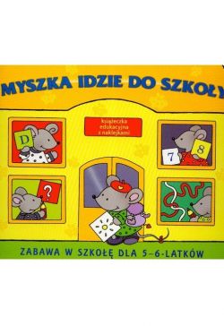 Okadka ksiki - Myszka idzie do szkoy