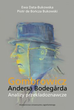 Okadka ksiki - Gombrowicz Andersa Bodegrda. Analizy przekadoznawcze