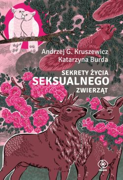 Okadka ksiki - Sekrety ycia seksualnego zwierzt